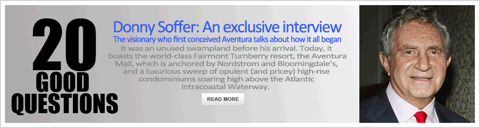 Aventura Business Monthly 20 Good Questions Cover Story (June 2011): Turnberry Associates Founder Donny Soffer